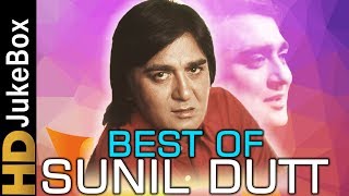 Best Of Sunil Dutt | Superhit Old Hindi Video Songs Collection | Evergreen Classic Hindi Songs