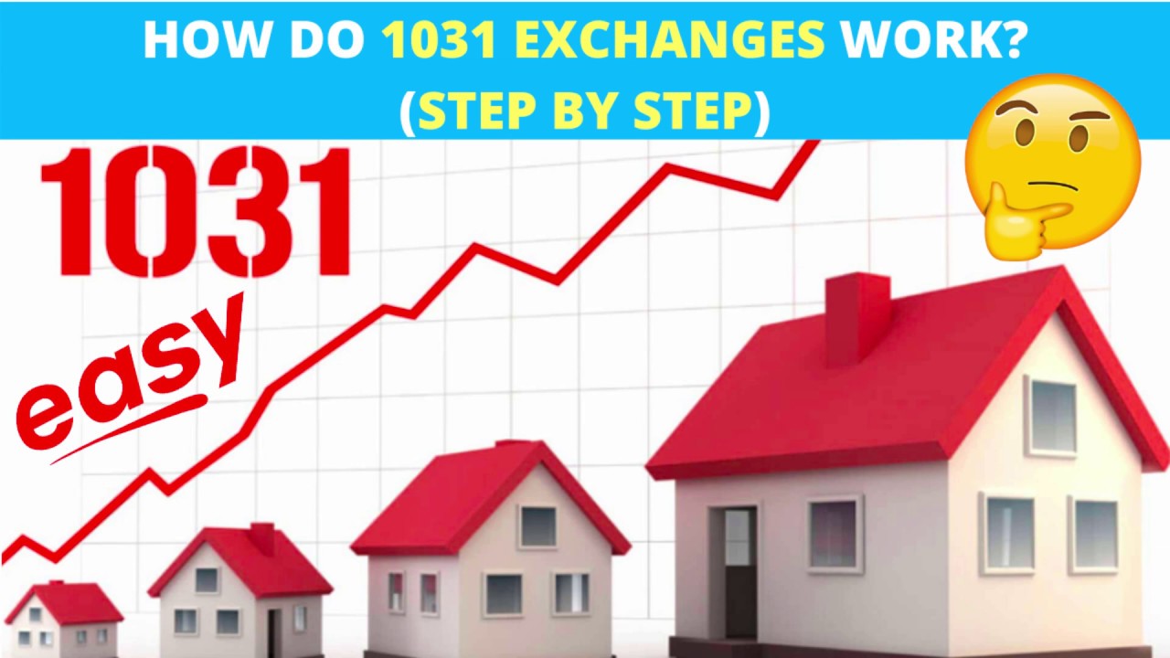 How Do 1031 Exchanges Work?(Step-by-step) - YouTube