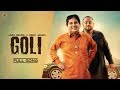 GOLI  - Labh Heera Ft. Deep Jandu (OFFICIAL VIDEO) Harf Cheema | Karan Aujla