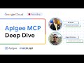 Apigee MCP Deep Dive