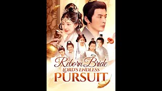 【Reborn Bride, Lord's Endless Pursuit】｜DramaWave