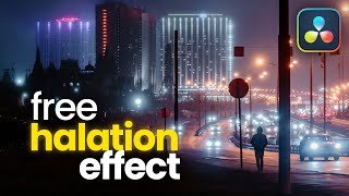 Free Halation Effect in DaVinci Resolve