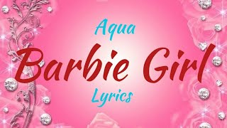Aqua - Barbie Girl [Lyrics]