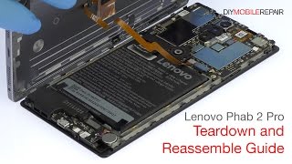 Lenovo Phab 2 Pro Teardown and Reassemble Guide - DIYMobileRepair