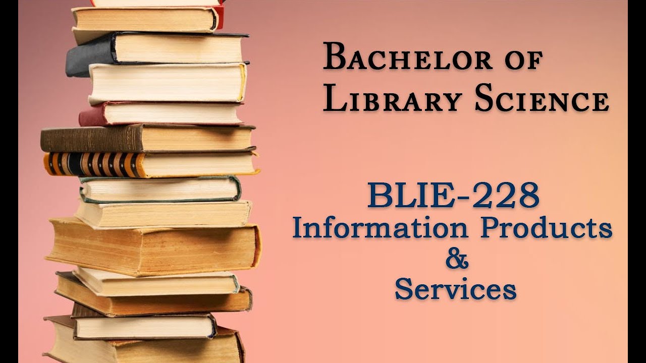 BLIE-228 Information Products And Services (Online Class) | Bachelor Of ...