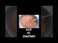 ALSI KI CHUTNEY  I #shorts #Savitri's cooking #People and blogs