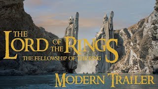 The Lord of the Rings: The Fellowship of the Ring - Modern trailer