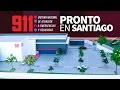 911 pronto en Santiago