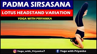 How to do Padma Sirsasana / Lotus in Headstand | Yoga with Priyanka | Yoga  for Beginners