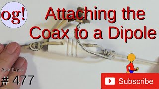 Attaching Coax to a Dipole (#477)