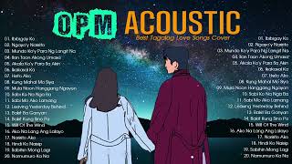 Best OPM Acoustic Love Songs 2022 Playlist   Top Tagalog Acoustic Songs Cover Of All Time