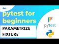 0 8 Pytest for Beginners - Parametrization -Part 2| Parametrize with Fixture| Data-driven testing