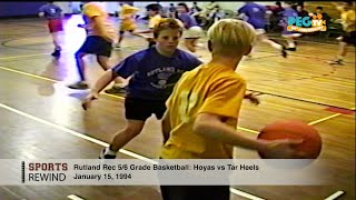 PEGTV: Sports Rewind - Rutland Rec 5/6 Grade Basketball-January 15, 1994