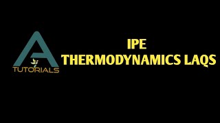 IPE-THERMODYNAMICS LAQ