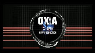 Oxia - Domino (Dj Zippo Remix) New Production (2022)