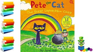 Pete the Cat: The Great Leprechaun Chase - St. Patrick's Day Kids Books Read Aloud