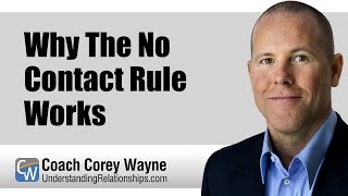 Why The No Contact Rule Works