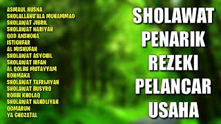 Sholawat Penarik Rezeki Pelancar Usaha | Sholawat Nabi Muhammad Merdu, Asmaul Husna, Sholawat Jibril