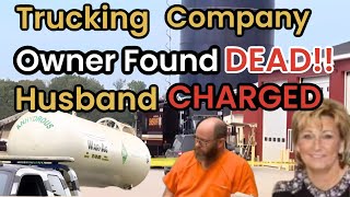 BREAKING NEWS! Trucking Company Owner Found Deceased in a Tank on Her Property! Husband Charged !