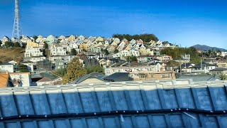 東海道新幹線車窓 新横浜→小田原右側 ＜View from the Tokaido Shinkansen train window. From Shin-Yokohama  to Odawara .