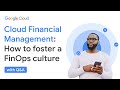 Cloud Financial Management: How to foster a FinOps culture