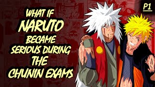 WHAT IF NARUTO BECAME SERIOUS DURING THE CHUNIN EXAMS (PART-1) || STRONG NARUTO || NARUTOXHINATA ||