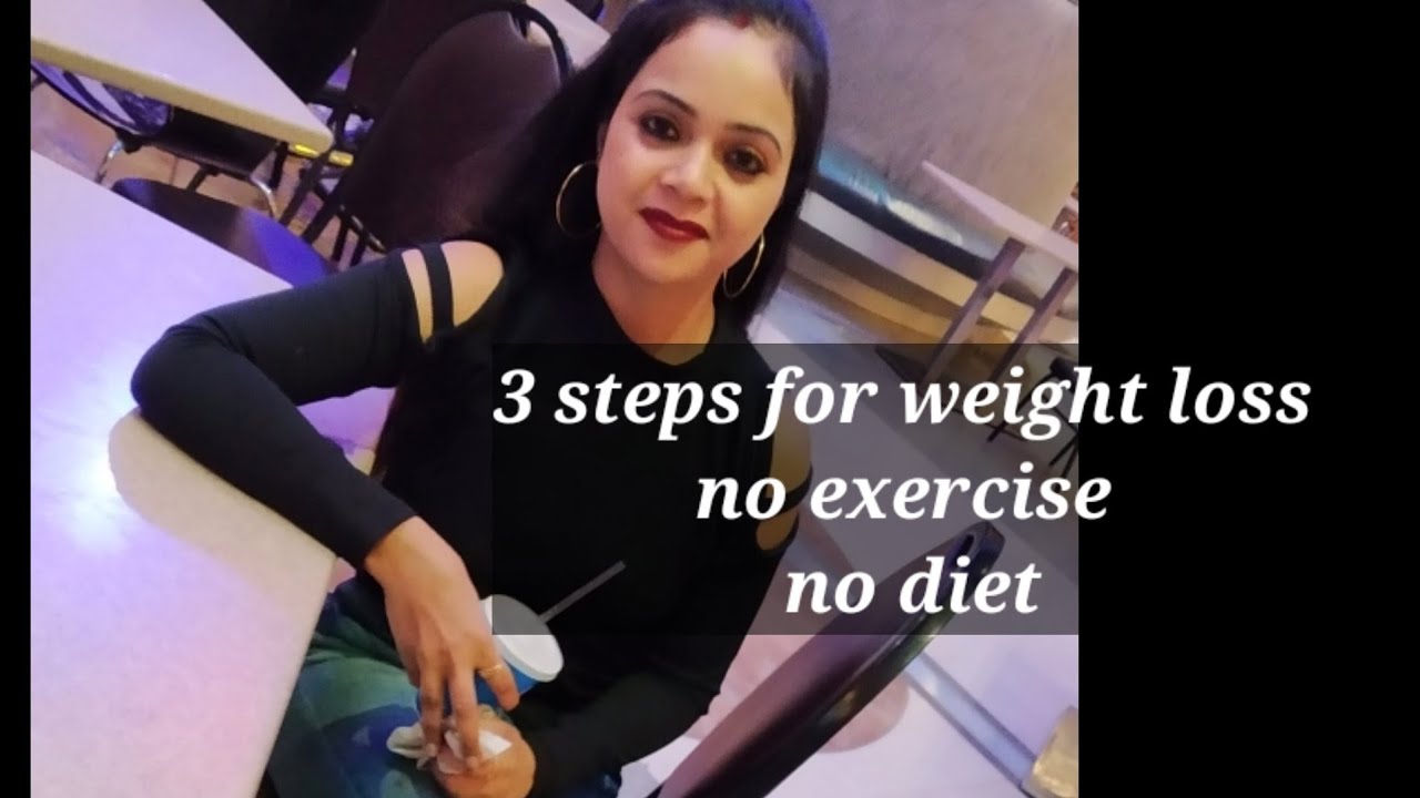 How To Loss Weight Without Diet And Exercise... - YouTube