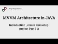 MVVM Architecture in JAVA | ROOM | Introduction ,create and setup project ( Part 1 )