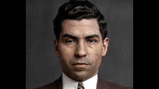 Mafia: Charles 'Lucky' Luciano, the Mob Godfather