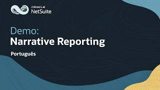 NetSuite Narrative Reporting: Demo (Português)