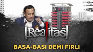 Realitas: Basa-Basi Demi Firli