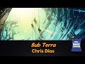 Sub Terra Review - with Chris Dias