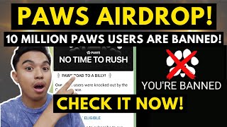 PAWS AIRDROP! 10 MILLION PAWS PLAYERS ARE BANNED! MORE TOKENS FOR ACTIVE PLAYERS! GOOD NEWS