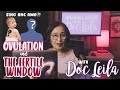 Best Time Gumawa ng Baby?! Ovulation and The Fertile Window with Doc Leila, OB-GYNE (Philippines)