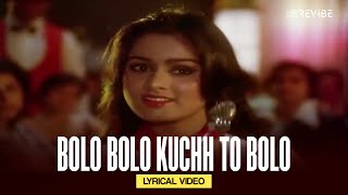 Bolo Bolo Kuchh To Bolo (Lyrical Video) | Asha Bhosle | Mohammed Rafi | Zamaane Ko Dikhana Hai