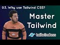 Why use Tailwind CSS? : Tailwind Tutorial #3