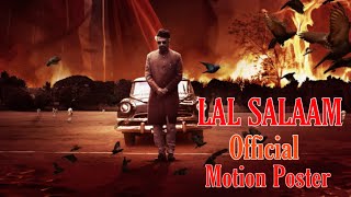 Lal Salaam - Official Motion Poster | Rajinikanth | Vishnu vishaal | AR Rahman | Lyca Productions