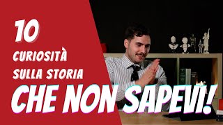 10 curiosità sulla Storia CHE NON SAPEVI! 👑