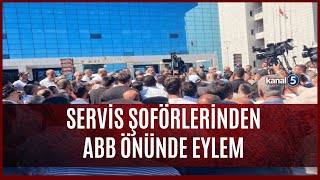 Servis Şoförlerinden ABB Önünde Eylem