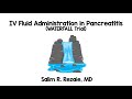 The WATERFALL Trial: IV Fluids in Acute Pancreatitis