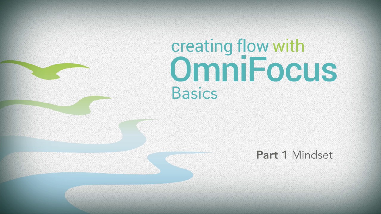 Omnifocus Basics 1 7 A Mindset Youtube