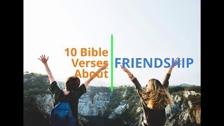 10 Bible Verses About Friendship