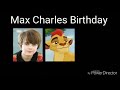 max charles birthday