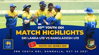 3rd Youth ODI Highlights | Sri Lanka vs Bangladesh | Under 19