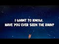 rod stewart have you ever seen the rain lyrics