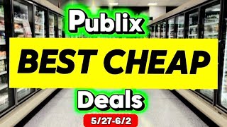 Publix BEST Cheap Deals ⭐️ 5/27-6/2⭐️