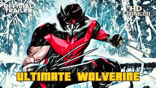 Ultimate Wolverine | Official Trailer | Marvel Comics