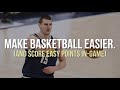 How to Make Basketball a MUCH Easier Game