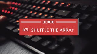 Leetcode 1470 || Shuffle the Array || @studytoexecute4402 || #leetcode #python