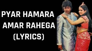 Pyar Hamara Amar Rahega (Lyrics) Muddat | Mohammed Aziz, Asha Bhosle